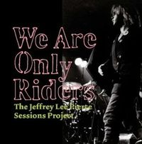 We Are Only Riders