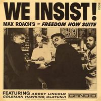 We Insist! Max Roach's Freedom Now Suite