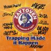 Zaytoven Presents: Trapping Made It Happen