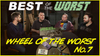 Best of the Worst: Wheel of the Worst #7