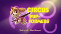 Circus Pup-formers
