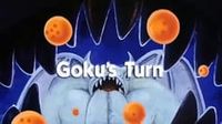 Goku's Turn