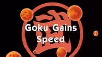 Goku Gains Speed