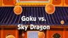 Goku vs. Sky Dragon