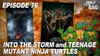 Half in the Bag Episode 76: Into the Storm and Teenage Mutant Ninja Turtles