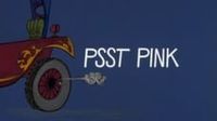 Psst Pink