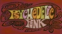 Psychedelic Pink