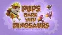 Pups Bark with Dinosaurs