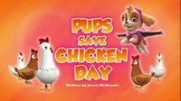 Pups Save Chicken Day