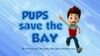 Pups Save the Bay