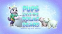 Pups Save the Polar Bears