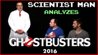 Scientist Man Analyzes Ghostbusters (2016)