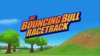 The Bouncing Bull Racetrack