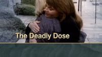 The Deadly Dose