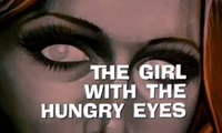 The Girl With the Hungry Eyes