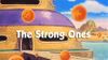 The Strong Ones