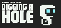 Another Game About Digging A Hole