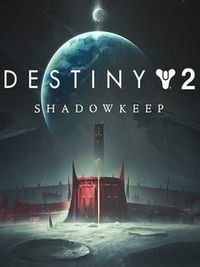 Destiny 2: Shadowkeep