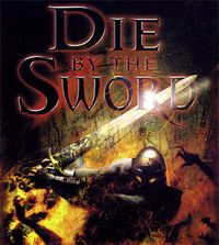 Die by the Sword