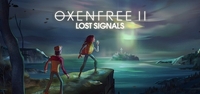 Oxenfree II: Lost Signals