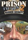 Prison Tycoon 2: Maximum Security