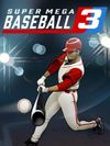 Super Mega Baseball 3