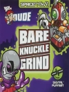 Tech Deck Dude: Bare Knuckle Grind