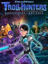 Trollhunters: Defenders of Arcadia