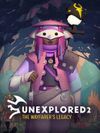 Unexplored 2: The Wayfarer's Legacy