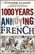 1000 Years of Annoying the French