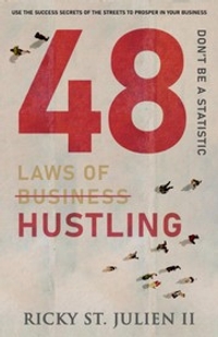 48 Laws of Hustling: Don't Be A Statistic