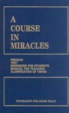 A Course in Miracles: Combined Volume