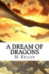 a dream of dragons