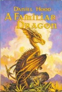 A Familiar Dragon: Fanuilh / Wizard's Heir / Beggar's Banquet