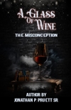 A Glass Of Wine: The Misconception