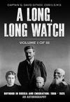 A Long, Long Watch: Volume I