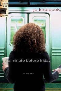 A Minute Before Friday (The Lightfoot Trilogy #3)