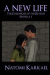 A New Life: The Chronicles of the Reverie, Novella 1