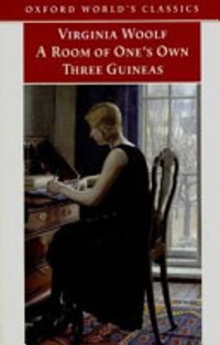 A Room of One's Own / Three Guineas
