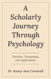 A Scholarly Journey Through Psychology