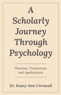 A Scholarly Journey Through Psychology