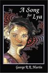 A Song for Lya: And Other Stories