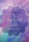 A Special Life: The Story of a Life