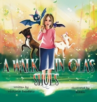 A Walk in Ola's Shoes: Adventures in Ola’s Shoes Series