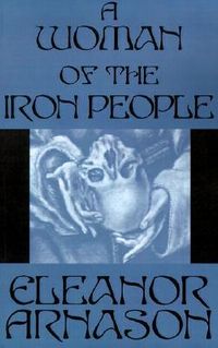 A Woman of the Iron People