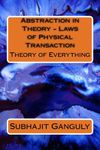 Abstraction In Theory - Laws Of Physical Transaction