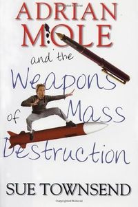 Adrian Mole and the Weapons of Mass Destruction