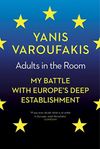 Adults in the Room: My Battle with Europe's Deep Establishment