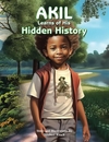 AKIL Learns of His Hidden History