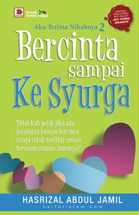 Aku Terima Nikahnya 2: Bercinta Sampai Ke Syurga